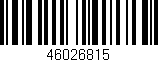 Código de barras (EAN, GTIN, SKU, ISBN): '46026815'