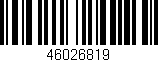 Código de barras (EAN, GTIN, SKU, ISBN): '46026819'