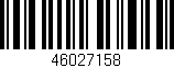 Código de barras (EAN, GTIN, SKU, ISBN): '46027158'