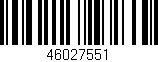 Código de barras (EAN, GTIN, SKU, ISBN): '46027551'