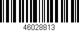 Código de barras (EAN, GTIN, SKU, ISBN): '46028813'