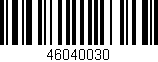 Código de barras (EAN, GTIN, SKU, ISBN): '46040030'