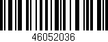 Código de barras (EAN, GTIN, SKU, ISBN): '46052036'