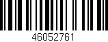 Código de barras (EAN, GTIN, SKU, ISBN): '46052761'