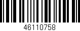 Código de barras (EAN, GTIN, SKU, ISBN): '46110758'