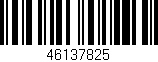 Código de barras (EAN, GTIN, SKU, ISBN): '46137825'