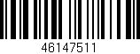 Código de barras (EAN, GTIN, SKU, ISBN): '46147511'