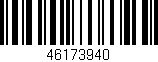Código de barras (EAN, GTIN, SKU, ISBN): '46173940'
