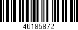 Código de barras (EAN, GTIN, SKU, ISBN): '46185872'