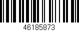 Código de barras (EAN, GTIN, SKU, ISBN): '46185873'