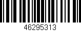 Código de barras (EAN, GTIN, SKU, ISBN): '46295313'
