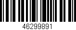 Código de barras (EAN, GTIN, SKU, ISBN): '46299891'