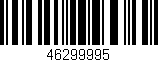 Código de barras (EAN, GTIN, SKU, ISBN): '46299995'