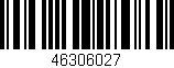 Código de barras (EAN, GTIN, SKU, ISBN): '46306027'