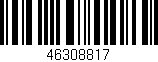 Código de barras (EAN, GTIN, SKU, ISBN): '46308817'