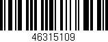 Código de barras (EAN, GTIN, SKU, ISBN): '46315109'