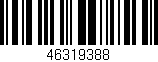 Código de barras (EAN, GTIN, SKU, ISBN): '46319388'
