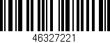 Código de barras (EAN, GTIN, SKU, ISBN): '46327221'