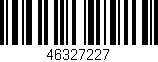 Código de barras (EAN, GTIN, SKU, ISBN): '46327227'