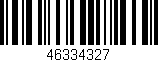 Código de barras (EAN, GTIN, SKU, ISBN): '46334327'