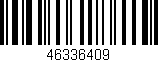 Código de barras (EAN, GTIN, SKU, ISBN): '46336409'