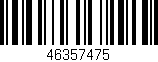 Código de barras (EAN, GTIN, SKU, ISBN): '46357475'