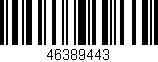 Código de barras (EAN, GTIN, SKU, ISBN): '46389443'