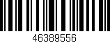 Código de barras (EAN, GTIN, SKU, ISBN): '46389556'