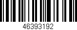 Código de barras (EAN, GTIN, SKU, ISBN): '46393192'