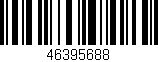 Código de barras (EAN, GTIN, SKU, ISBN): '46395688'