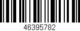 Código de barras (EAN, GTIN, SKU, ISBN): '46395782'