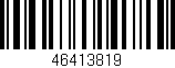 Código de barras (EAN, GTIN, SKU, ISBN): '46413819'