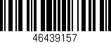Código de barras (EAN, GTIN, SKU, ISBN): '46439157'