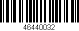 Código de barras (EAN, GTIN, SKU, ISBN): '46440032'