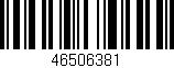 Código de barras (EAN, GTIN, SKU, ISBN): '46506381'