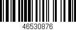 Código de barras (EAN, GTIN, SKU, ISBN): '46530876'
