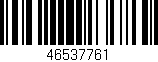 Código de barras (EAN, GTIN, SKU, ISBN): '46537761'
