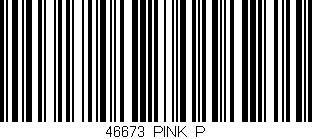 Código de barras (EAN, GTIN, SKU, ISBN): '46673/PINK_P'