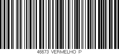 Código de barras (EAN, GTIN, SKU, ISBN): '46673/VERMELHO_P'