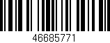 Código de barras (EAN, GTIN, SKU, ISBN): '46685771'