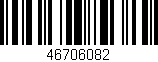 Código de barras (EAN, GTIN, SKU, ISBN): '46706082'