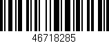 Código de barras (EAN, GTIN, SKU, ISBN): '46718285'