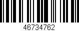 Código de barras (EAN, GTIN, SKU, ISBN): '46734762'