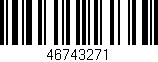 Código de barras (EAN, GTIN, SKU, ISBN): '46743271'