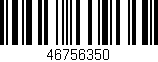 Código de barras (EAN, GTIN, SKU, ISBN): '46756350'