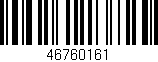 Código de barras (EAN, GTIN, SKU, ISBN): '46760161'