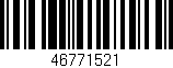 Código de barras (EAN, GTIN, SKU, ISBN): '46771521'