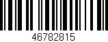Código de barras (EAN, GTIN, SKU, ISBN): '46782815'