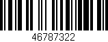 Código de barras (EAN, GTIN, SKU, ISBN): '46787322'