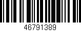 Código de barras (EAN, GTIN, SKU, ISBN): '46791389'